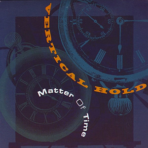 VerticalHoldMatterOfTime