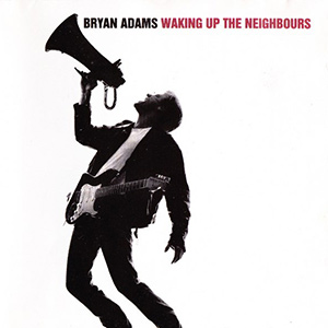 WakingUpTheNeighboursBryanAdams
