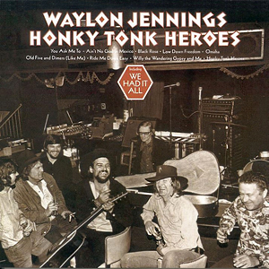 WaylonJenningsHonkyTonkHeroes