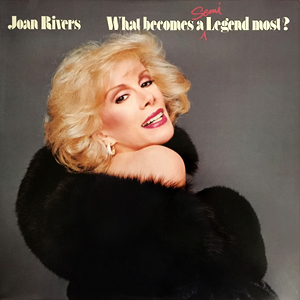 What Becomes A Legend Joan Rivers