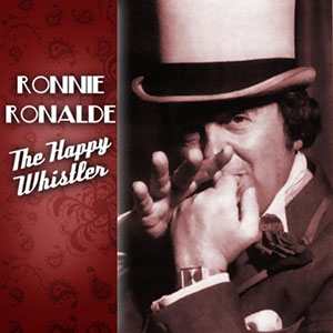 Whistlin Happy Ronnie Ronalde