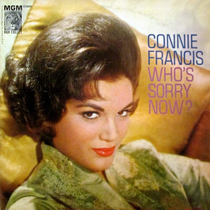 Whos Sorry Now Connie Francis