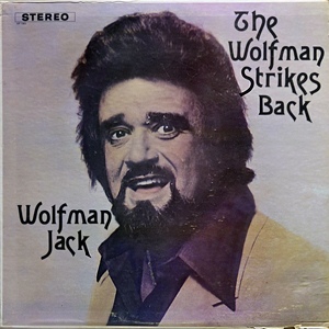 WolfmanJackStrikesBack
