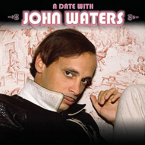 a date with john waters