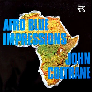 afroblueimpressionsjohncoltrane