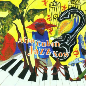 afro cuban jazz now