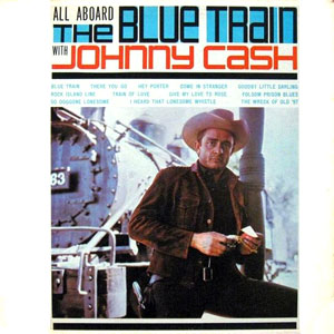 all aboard blue train johnny cash