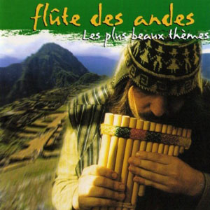 andes flute plus beaux themes