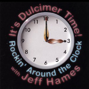 around the clock rockin dulcimer hames