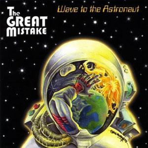 astronaut wave the great mistake