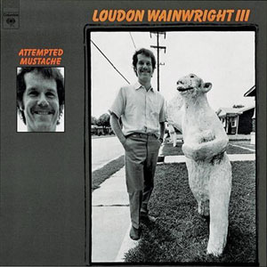 attempted moustache loudon wainwright
