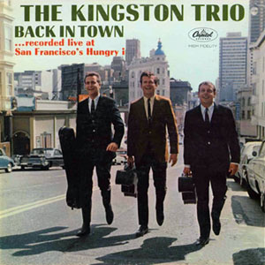 back in town kingston trio hungry i