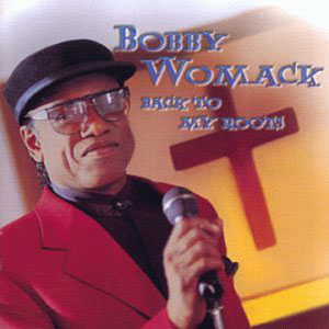 backtomyrootsbobbywomack