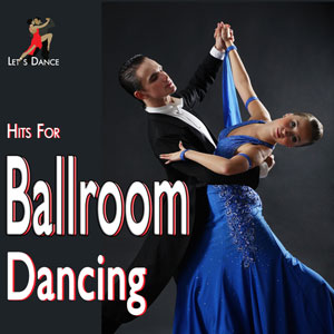 ballroom hits lets dance