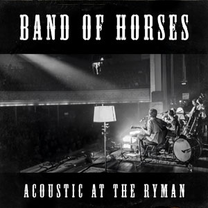 band of horses acoustic at ryman
