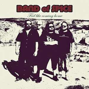 band of spice feel like coming home