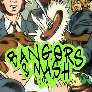 bangersandmash_vol1