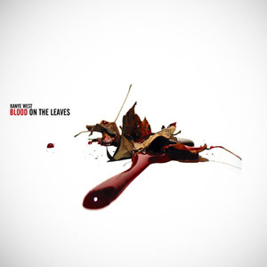 blood on the leaves kanye west