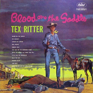 blood on the saddle tex ritter