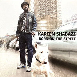 bornonthestreetkareemshabazz