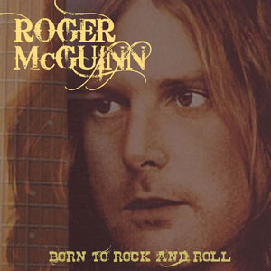 born to rock and roll roger mcguinn