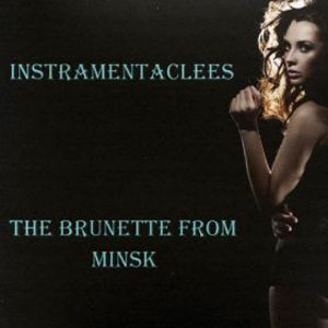 brunette from minsk instramentaclees