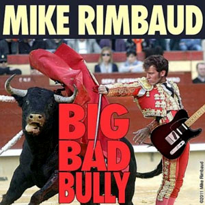 bully big bad mike rimbaud