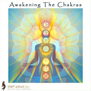 chakras awakening spirit legend