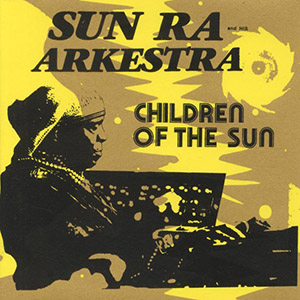 childrenofthesunsunraarkestra