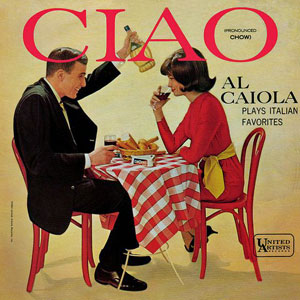 ciao al caiola plays italian
