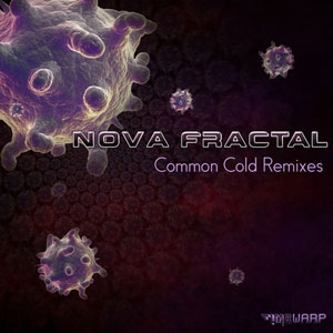 common cold remixes nova fractal