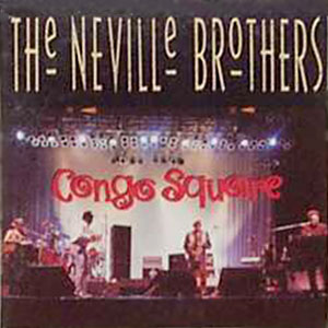 congo square neville brothers