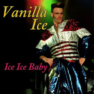 copy06 Ice Ice Baby Vanilla Ice 1990