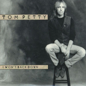 copy10 Wont Back Down Tom Petty