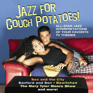 couch potatoes tv jazz