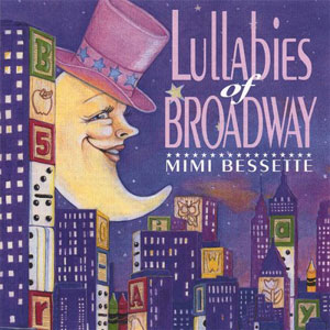 crescent lullabies of broadway bessette