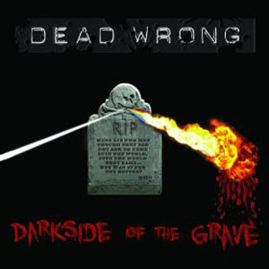 dark side of the grave dead wrong