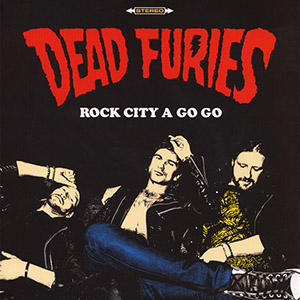 deadfuriesrockcityagogo