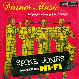 dinner music spike jones hifi