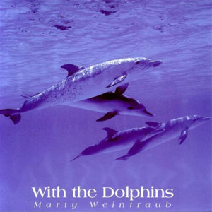 dolphin with marty weintraub