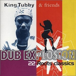 dub explosion king tubby