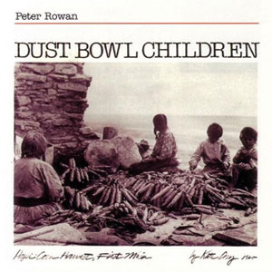 dust bowl children peter rowan
