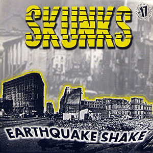 earthquakehakeskunks