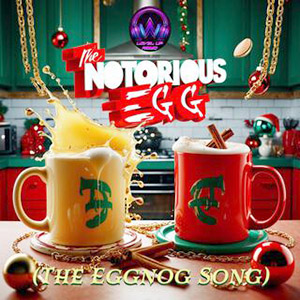 eggnogsongnotoriousegg