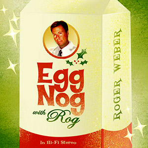 eggnogwithrogerweber