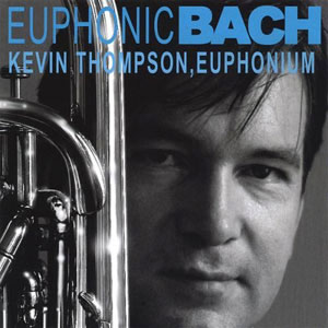 euphonium kevin thompson bach