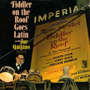 fiddler on the roof goes latin joe quijano