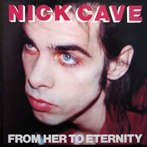 from her to eternity nick cave
