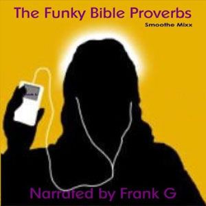 funky bible proverbs frank g