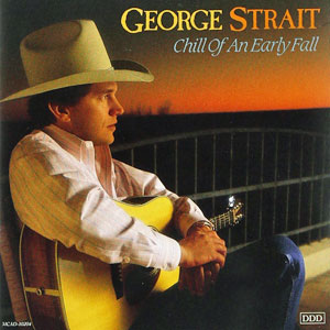 george strait chill early fall